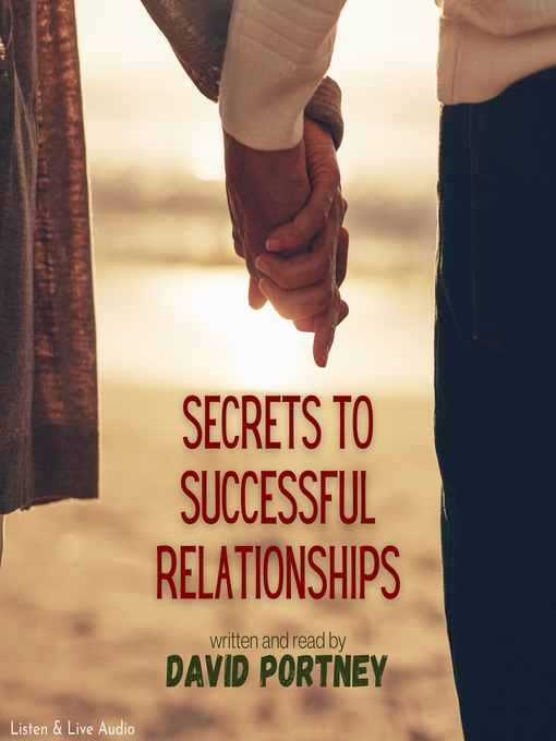 Title details for Secrets To Successful Relationships by David R. Portney - Wait list